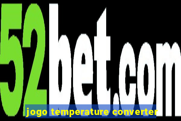 jogo temperature converter